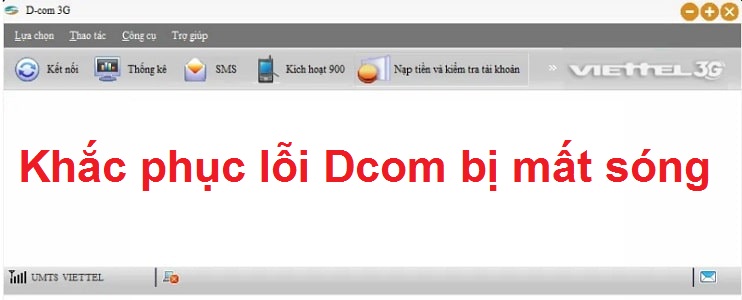Dcom 3G/4G Viettel mất sóng